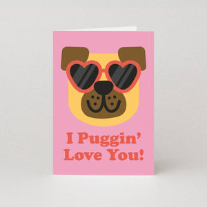 Puggin' Love You Pug Valentine's Day Card