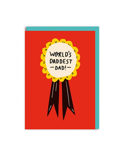 World's Daddest Dad Greeting Card