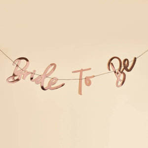 Rose Gold 'Bride To Be' Banner