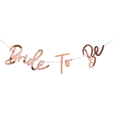 Rose Gold 'Bride To Be' Banner